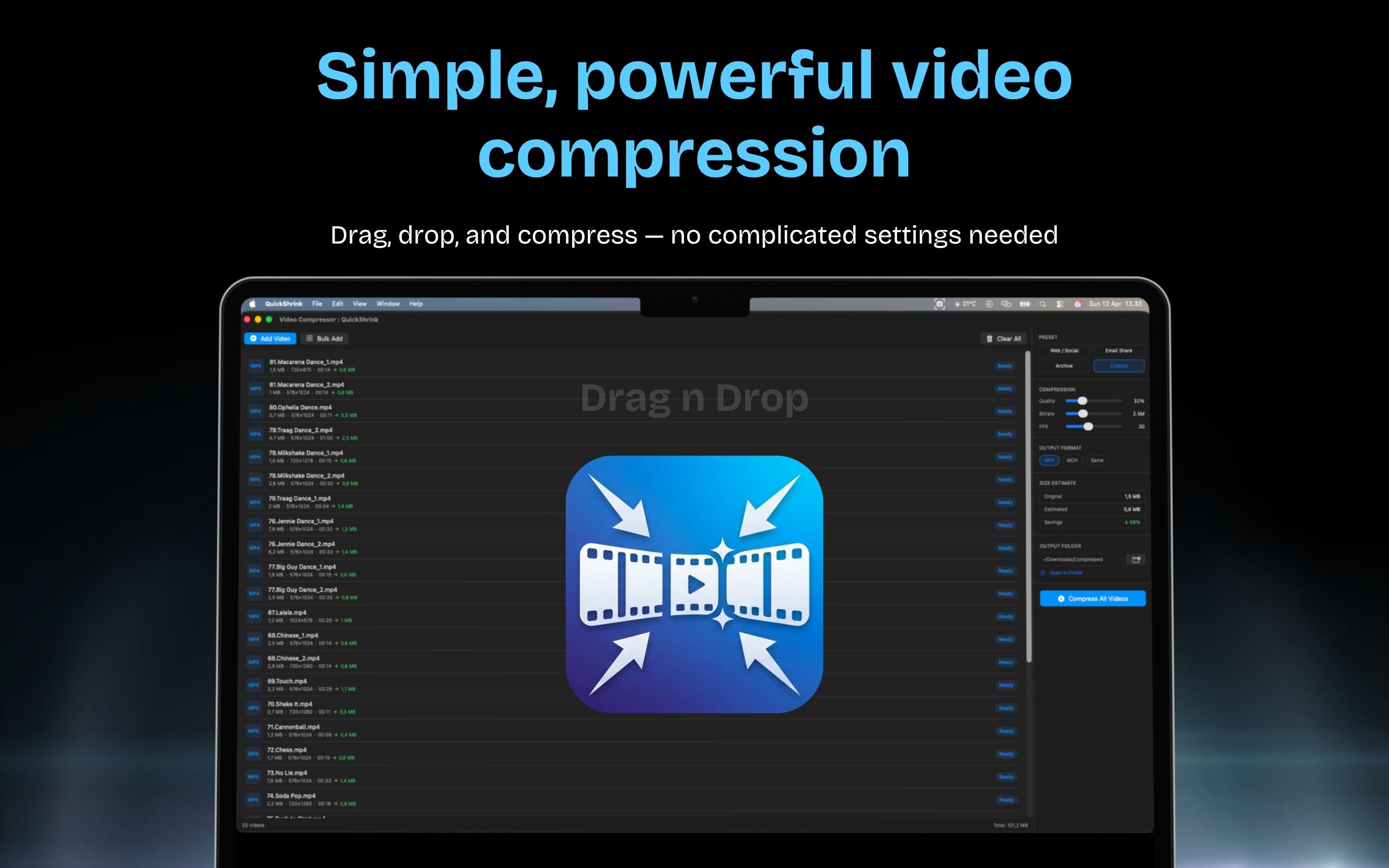 Simple, powerful video compression