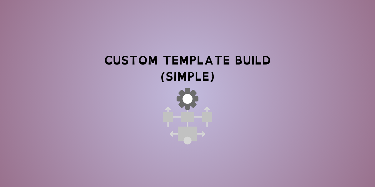 Custom Workflow Design (Simple)
