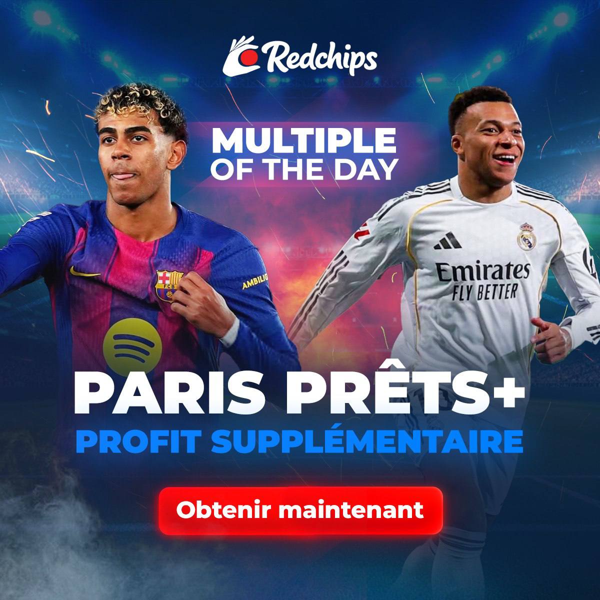 Paris Prets+ Profit Supplementaire - Football betting promotion