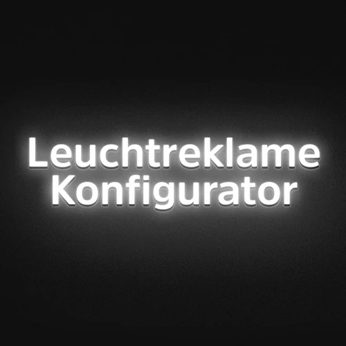 Leuchtreklame Konfigurator