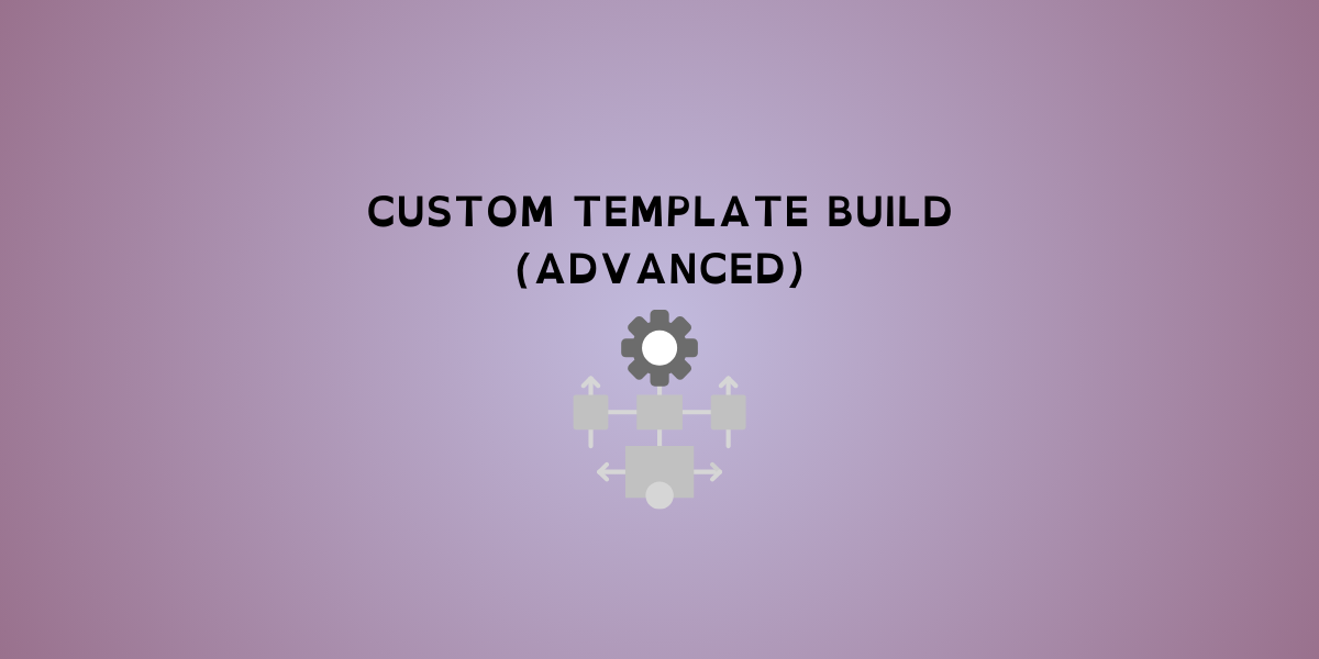 Custom Workflow Design (Advanced)