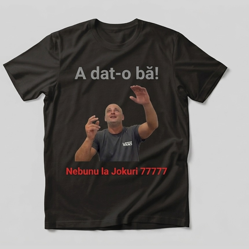 A dat-o bă! — Negru
