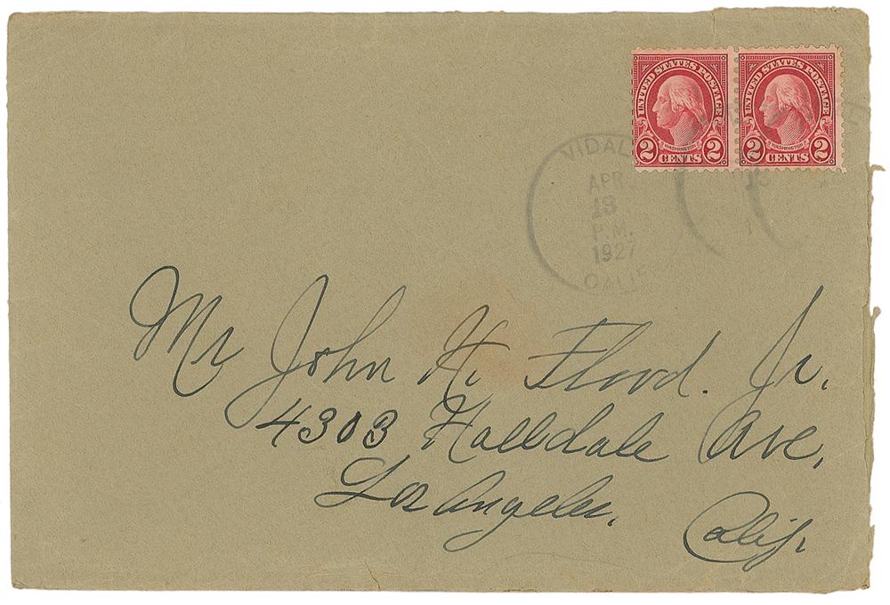 The front of a worn envelope addressed in Josephine Earp’s hand to John H. Flood Jr. in Los Angeles, with two two-cent stamps and a Vidal postmark dated April 18, 1927.