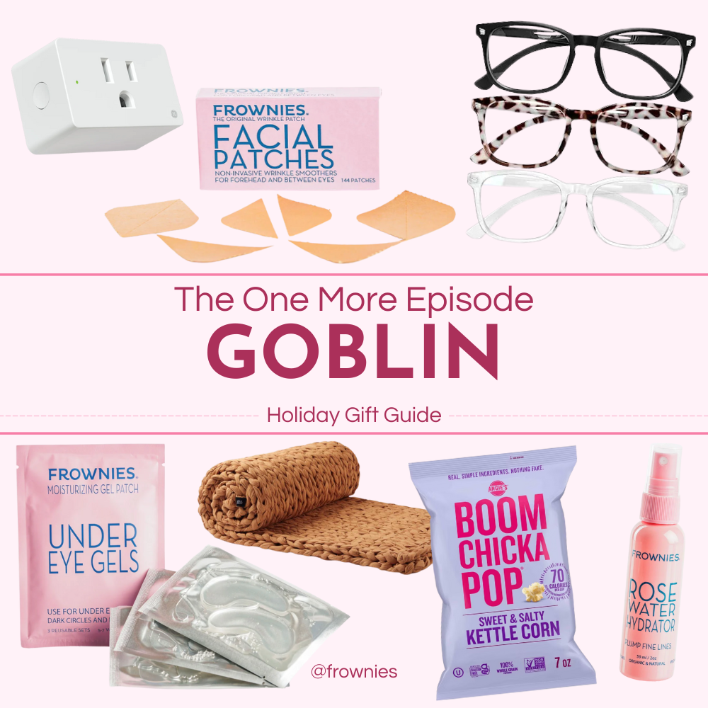 The One More Episode Goblin Gift Guide