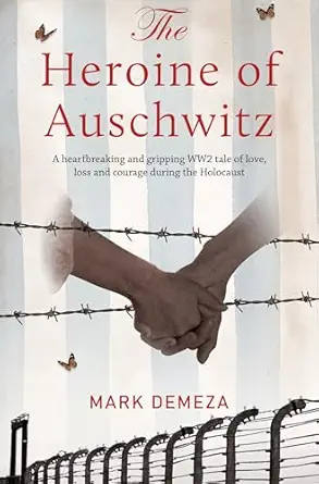 The Heroine of Auschwitz