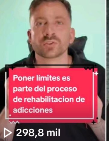 Reel viral: poner límites es parte del proceso de rehabilitación de adicciones
