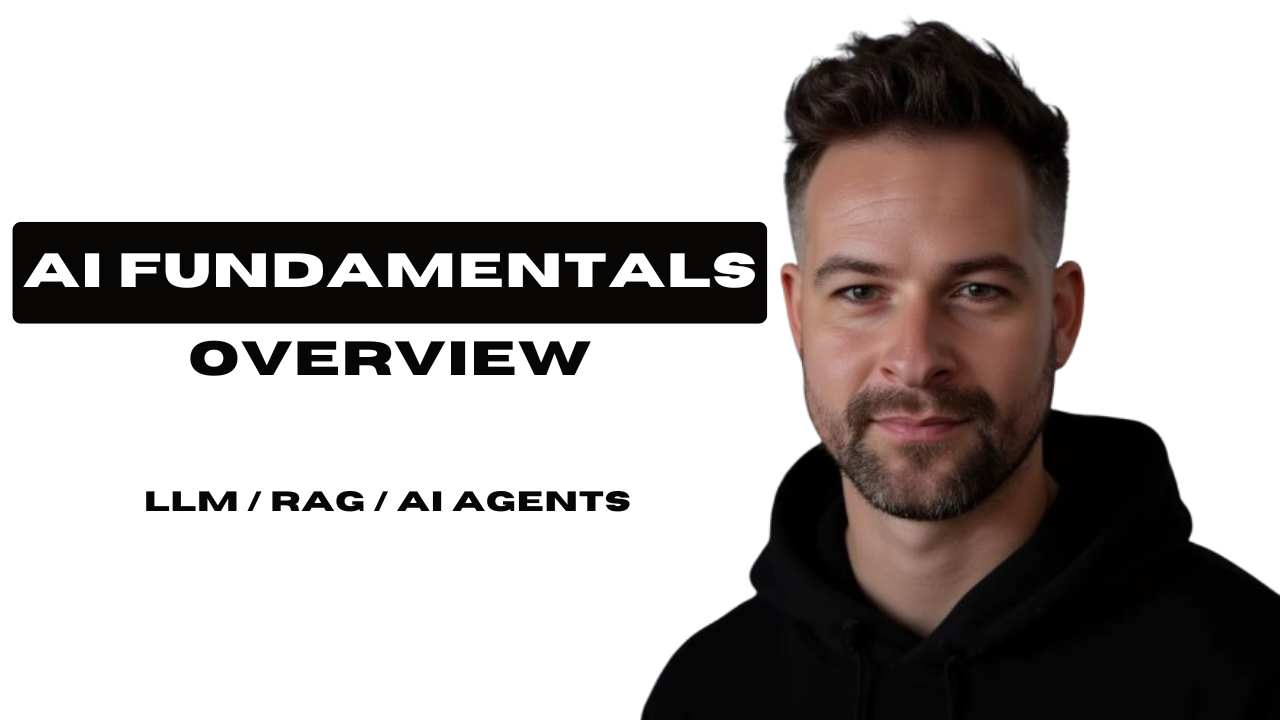 LLMs, RAG & AI Agents: The AI Fundamentals You Need to Know