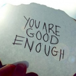 BEing enough