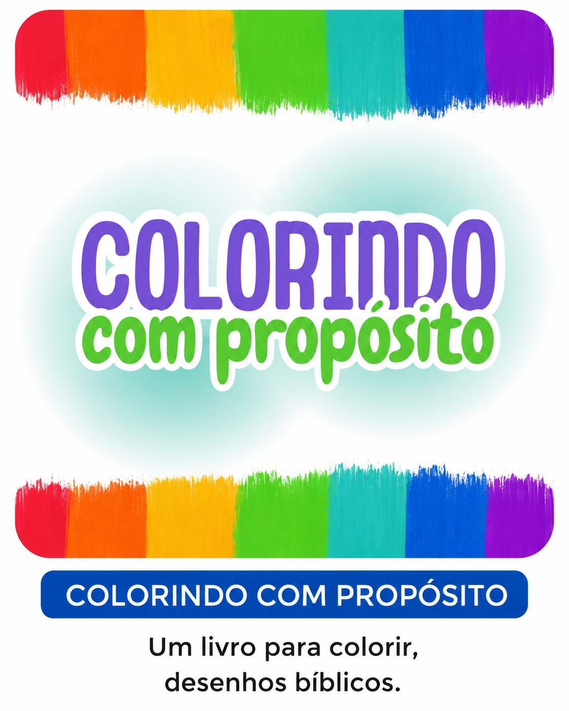 Colorindo com Propósito - Um livro para colorir, desenhos bíblicos