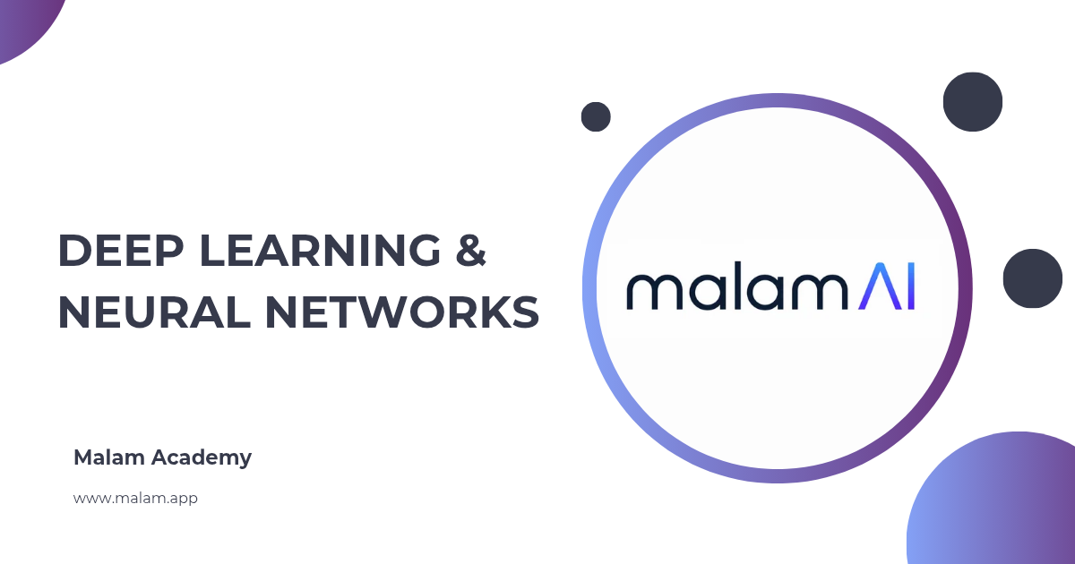 Deep Learning & Neural Networks