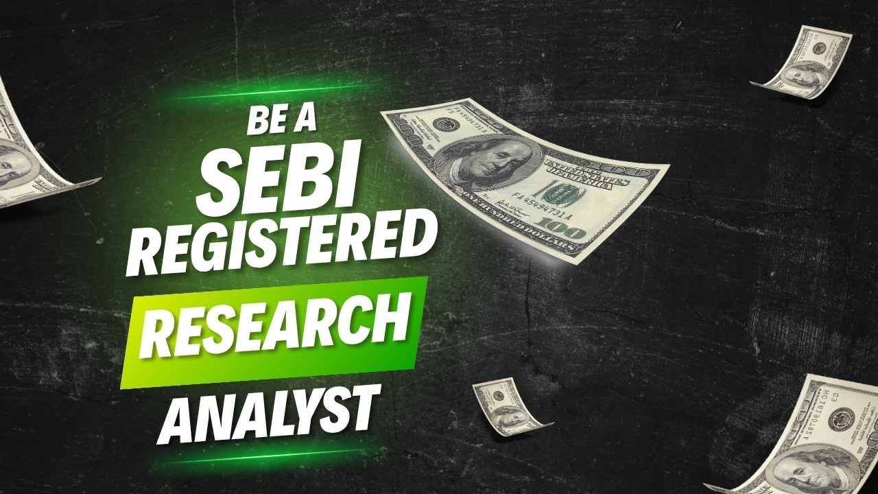 Be a SEBI Registered Research Analyst (BSRRA Program)