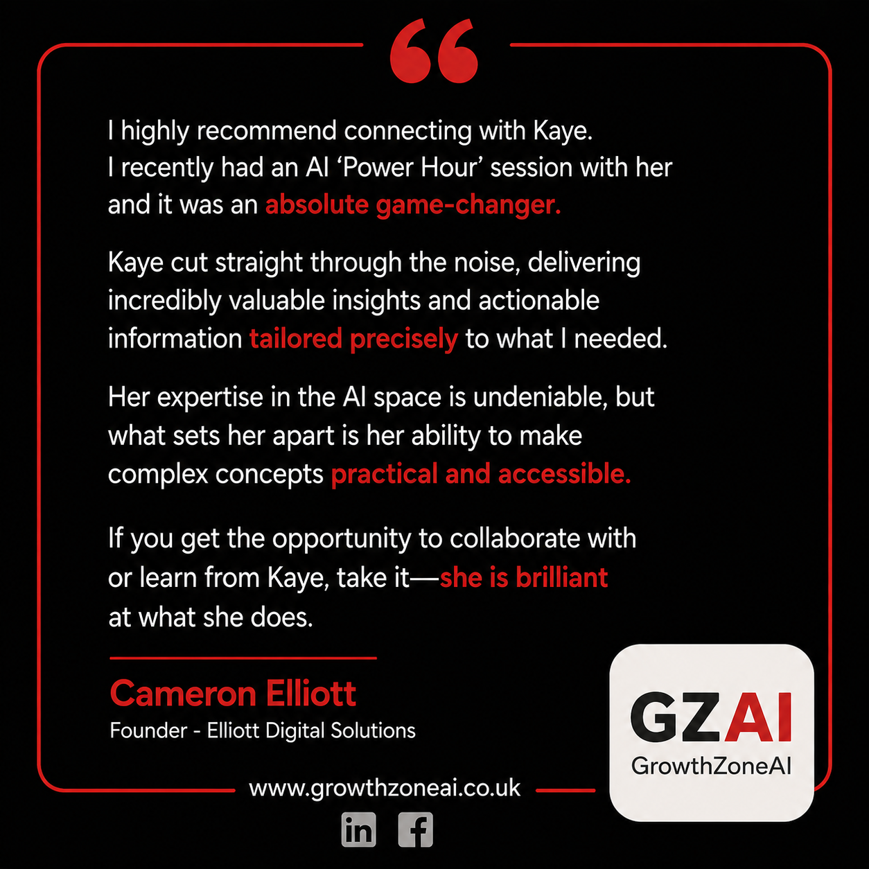 Testimonial from Cameron Elliott, Founder of Elliott Digital Solutions, about his AI Power Hour session with Kaye Nicholson at GrowthZone AI