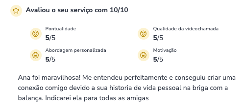 Depoimento: Ana foi maravilhosa! Me entendeu perfeitamente...