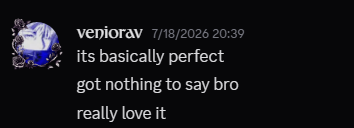 Feedback de veniorav: its basically perfect, got nothing to say bro, really love it