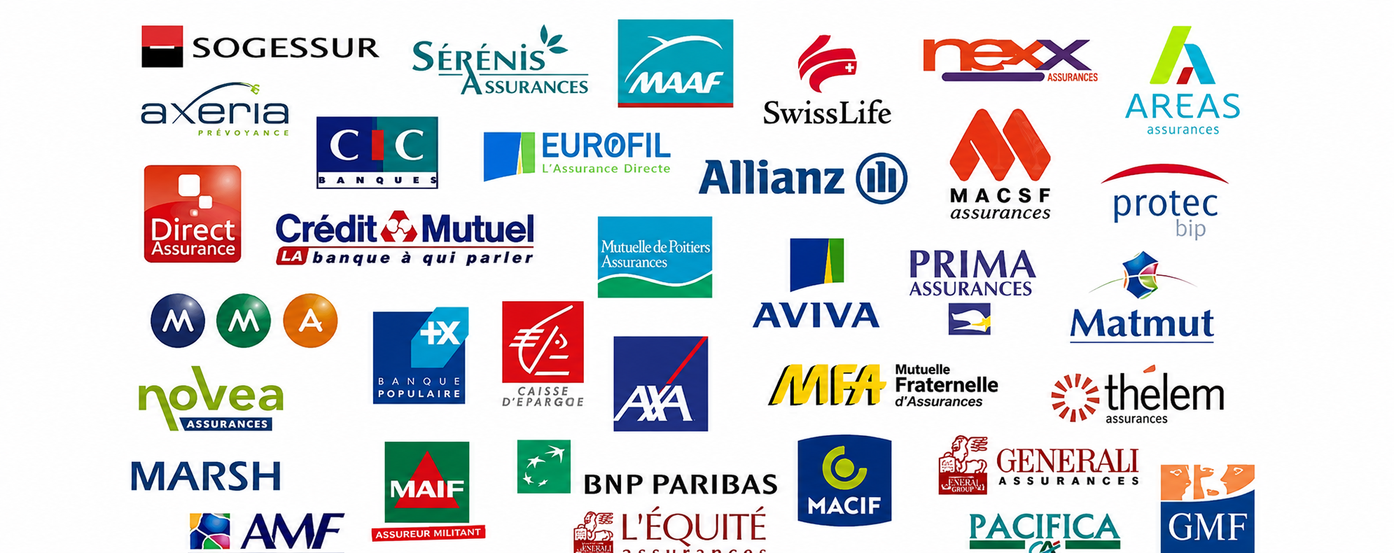 Nos partenaires assureurs - Sogessur, Serénis, MAAF, Nexx, Axeria, CIC, Eurofil, SwissLife, Areas, Allianz, MACSF, Crédit Mutuel, MMA, AXA, AVIVA, Matmut, Marsh, MAIF, BNP Paribas, MACIF, Generali, GMF, Pacifica, Thelem, Protec BTP, Prima Assurances, Novea, AMF, L'Équité, Direct Assurance, Mutuelle de Poitiers, Banque Populaire, Caisse d'Epargne, MFA et bien d'autres