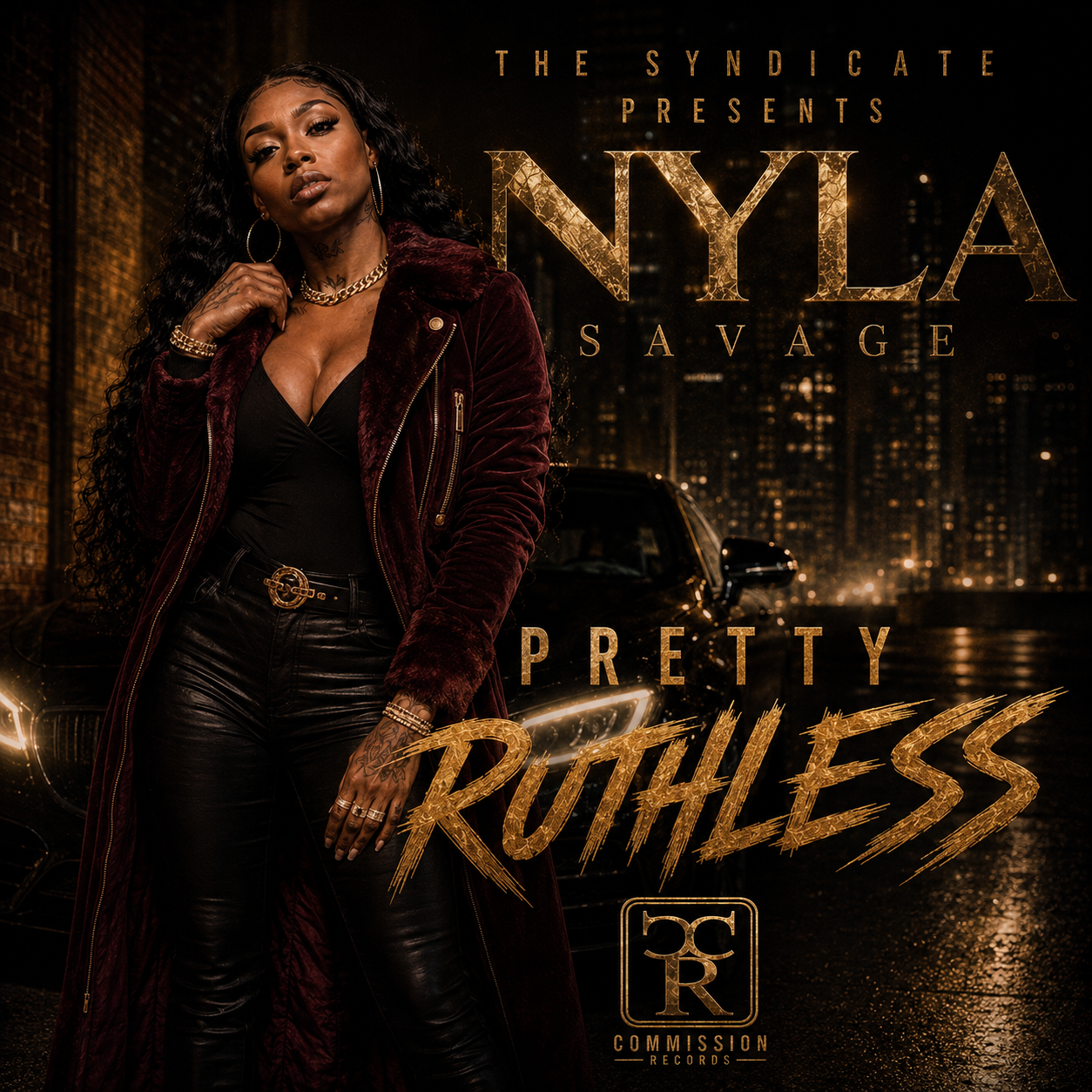 Pretty Ruthless album cover in black and gold, The Syndicate presents Nyla Savage, showing a woman with long curly hair in a maroon fur-trimmed coat and black leather outfit with gold chains beside a luxury car on a wet nighttime city street, with the Commission Records logo and a textured gold title