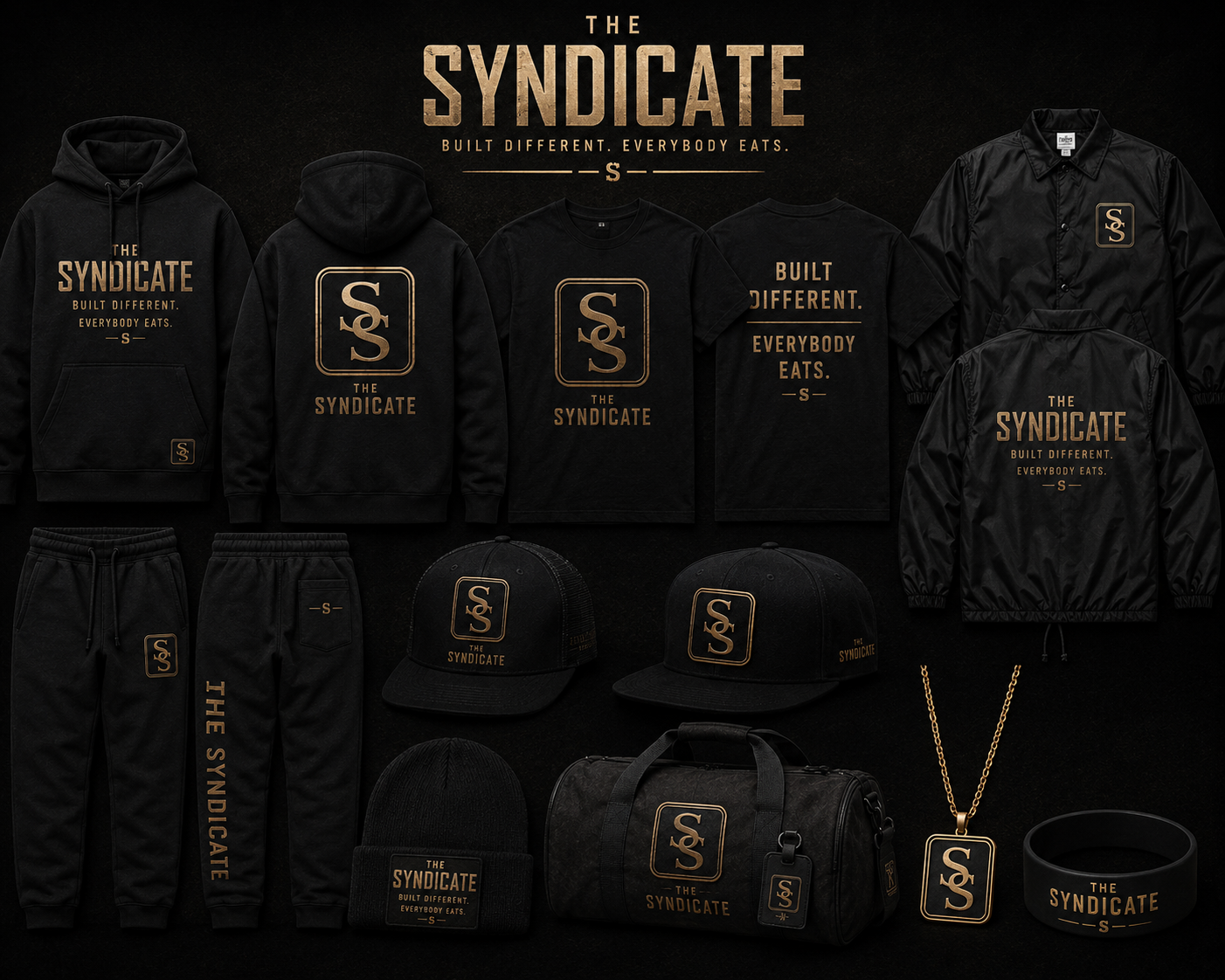 The Syndicate Built Different Everybody Eats full merch flat-lay on a black backdrop featuring a black-and-gold SS pullover hoodie, front and back logo tees, coach and bomber jackets, joggers, a trucker cap, snapback, beanie, a canvas duffel bag with luggage tag, a gold SS pendant necklace, and a rubber SS bracelet