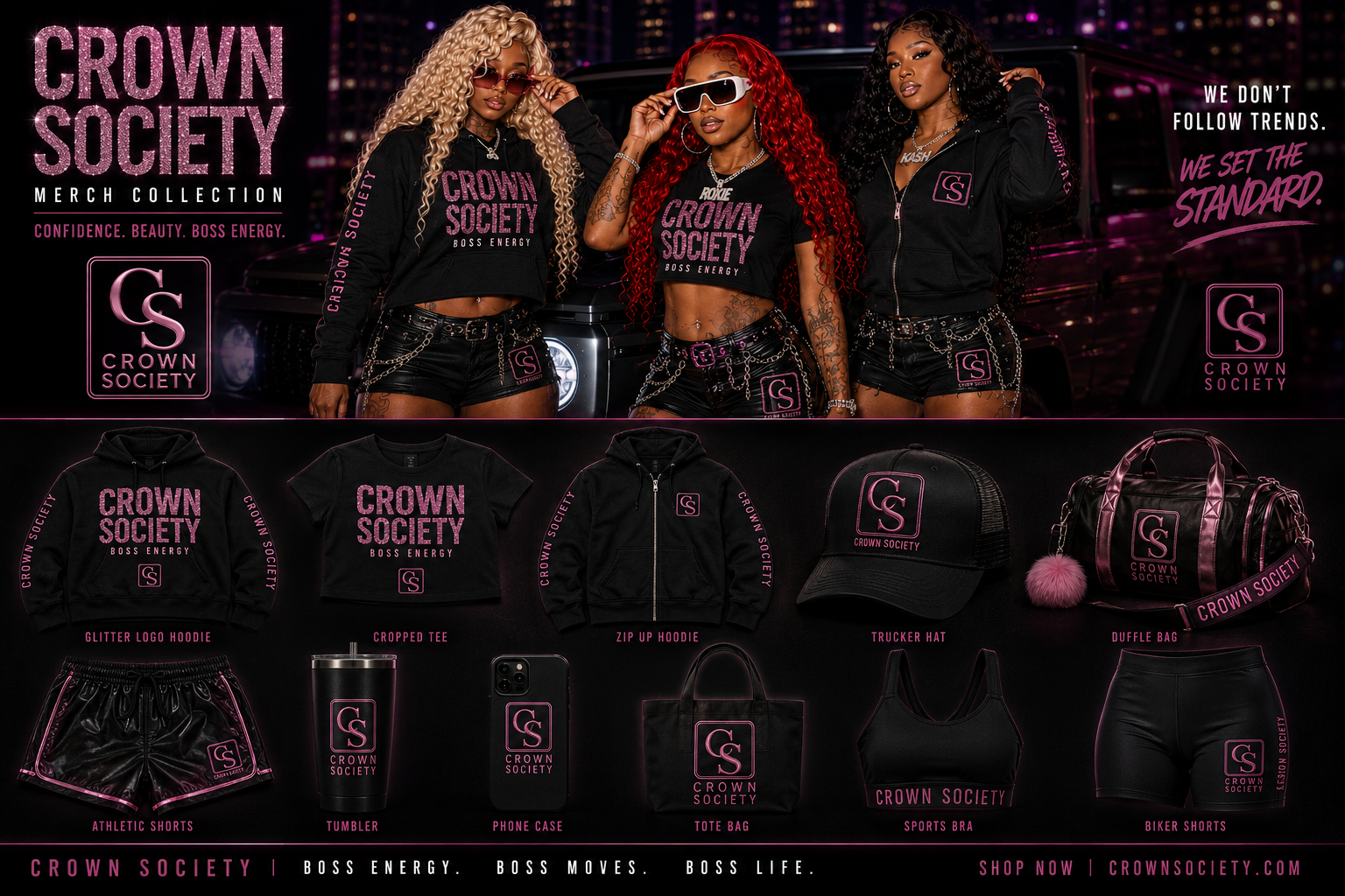 Crown Society Boss Energy merch collection promo with a three-woman group shot before a G-Wagon and a full labeled product grid of hoodies, tees, hats, bags, and shorts in black and pink