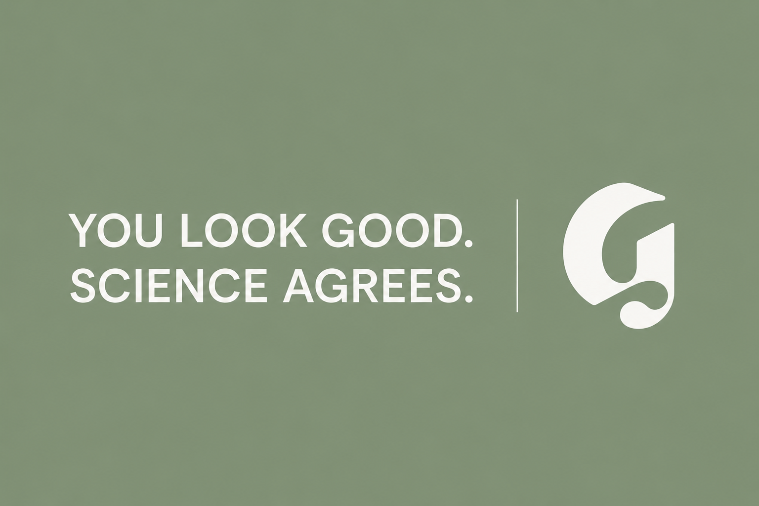 Glossier. You look good. Science agrees.