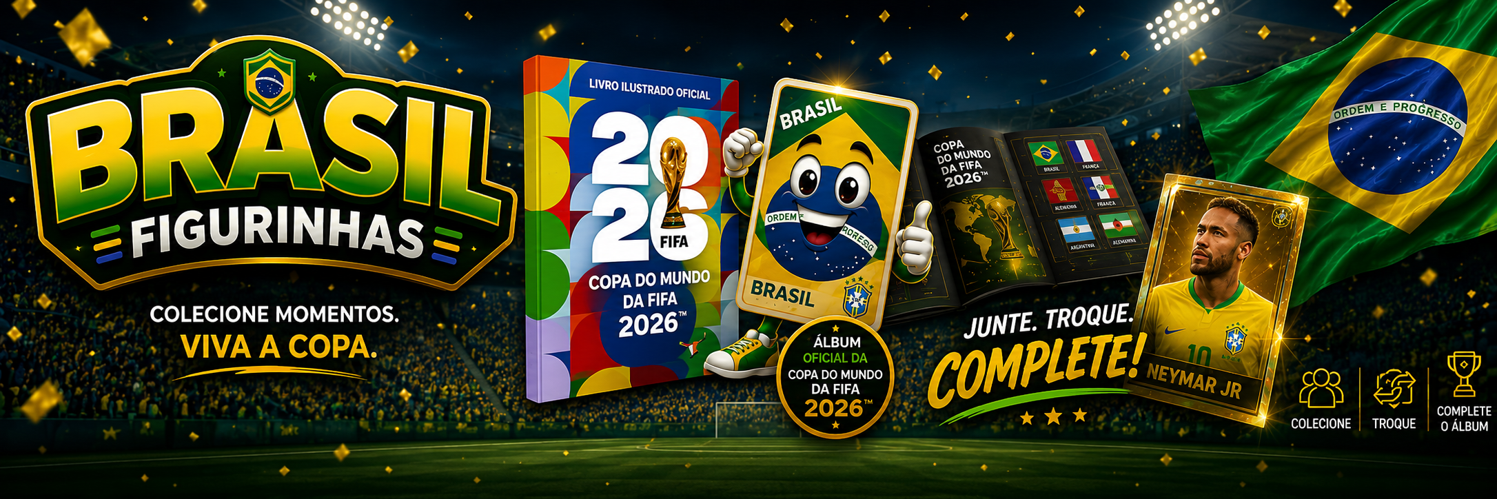 Brasil Figurinhas - Copa do Mundo 2026 - Colecione Momentos, Viva a Copa - Junte, Troque, Complete