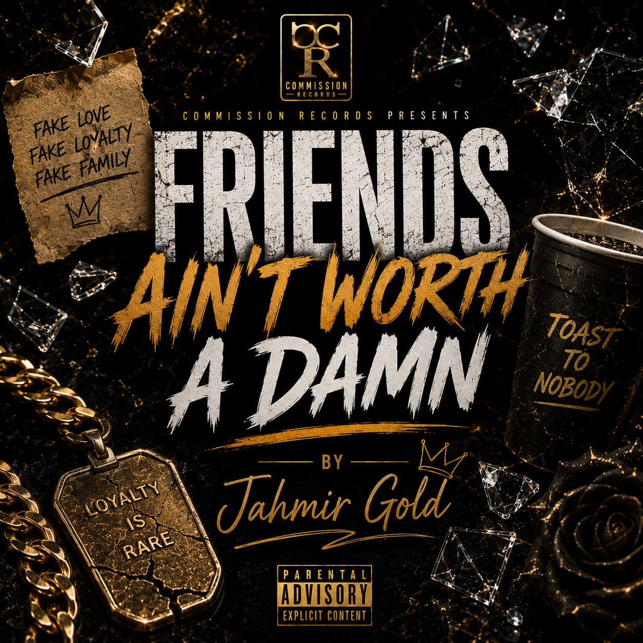 Friends Ain't Worth A Damn