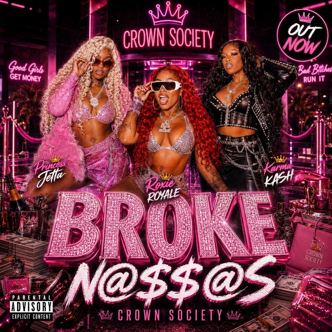 Broke N@$$@'s single artwork featuring Crown Society trio with pink glitter text and luxury aesthetic