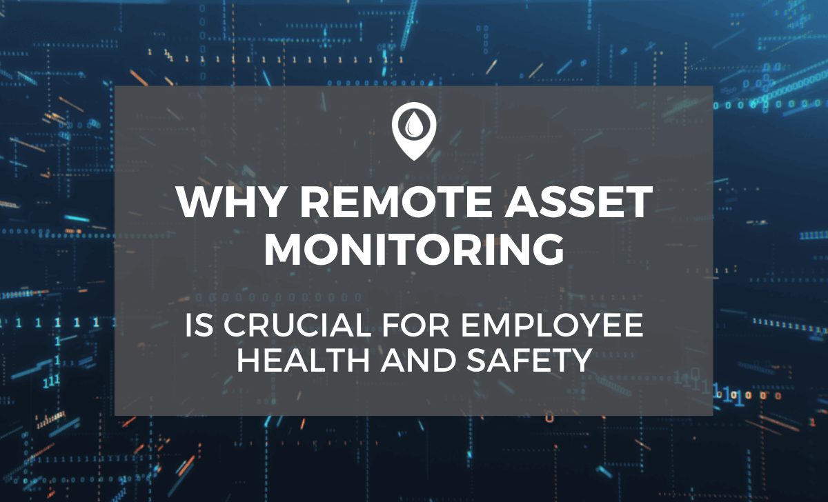 Remote Asset Monitoring Employee Health and Safety