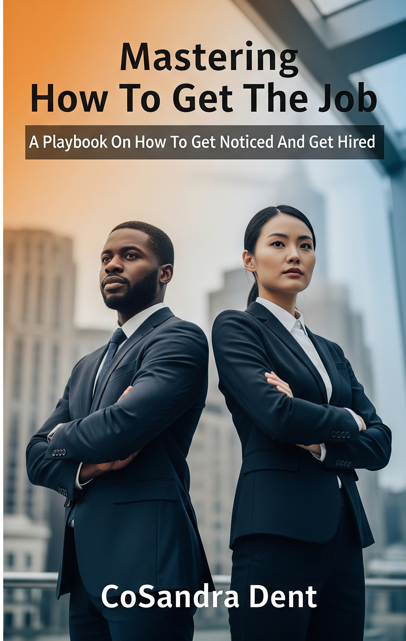 Mastering How To Get The Job Book Cover - Alternative