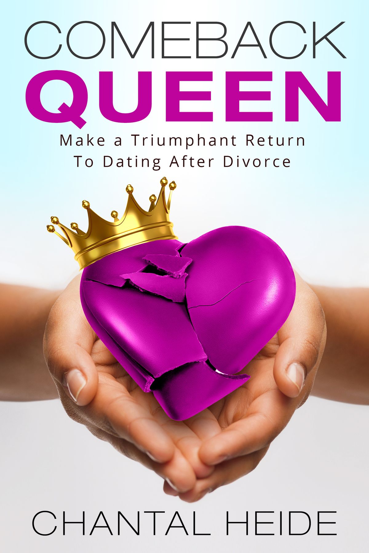 Comeback Queen ebook by Chantal Heide - Healing after divorce