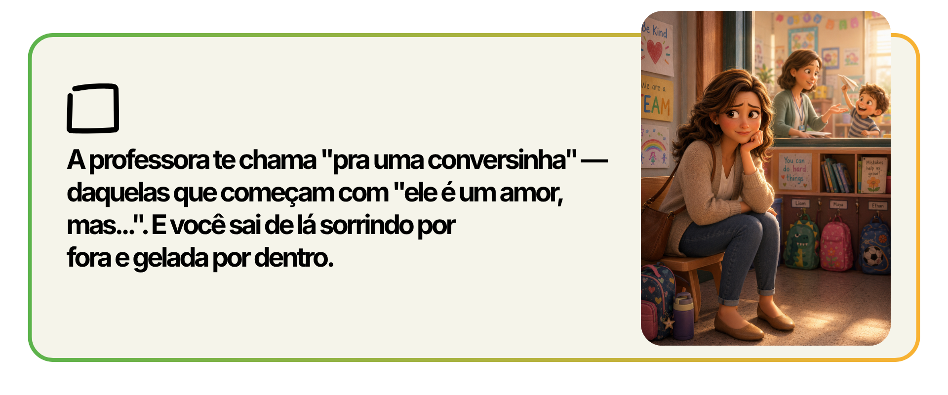 Cena 2 - Professora chamando mãe para conversar