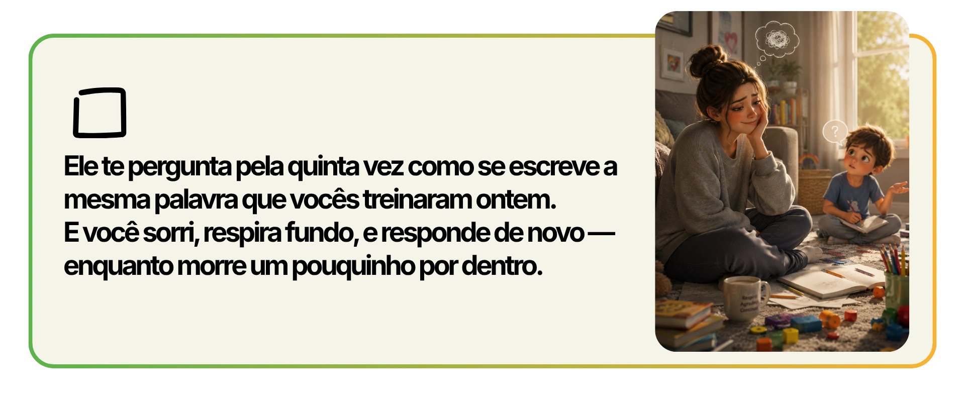 Cena 4 - Criança perguntando a mesma coisa várias vezes