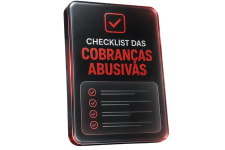 Checklist das Cobranças Abusivas