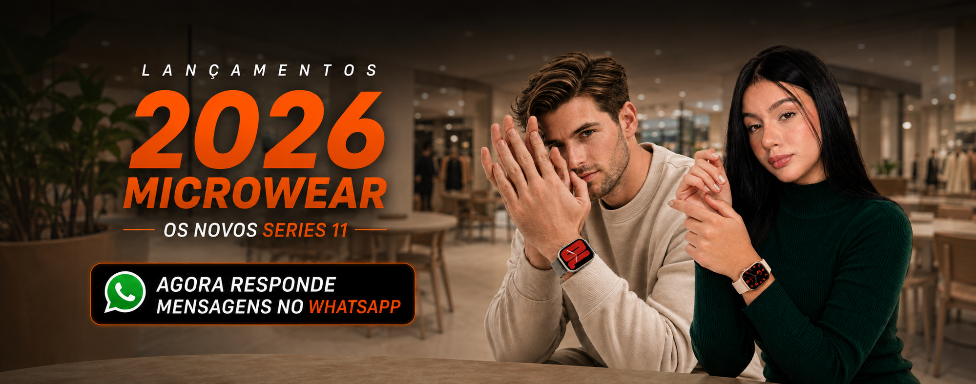 Lançamentos 2026 Microwear - Os novos Series 11 - Agora responde mensagens no WhatsApp - Smart Ilha