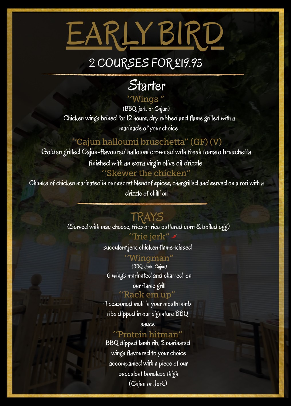 Early Bird Menu - 2 Courses for £19.95 with Starter and Trays options