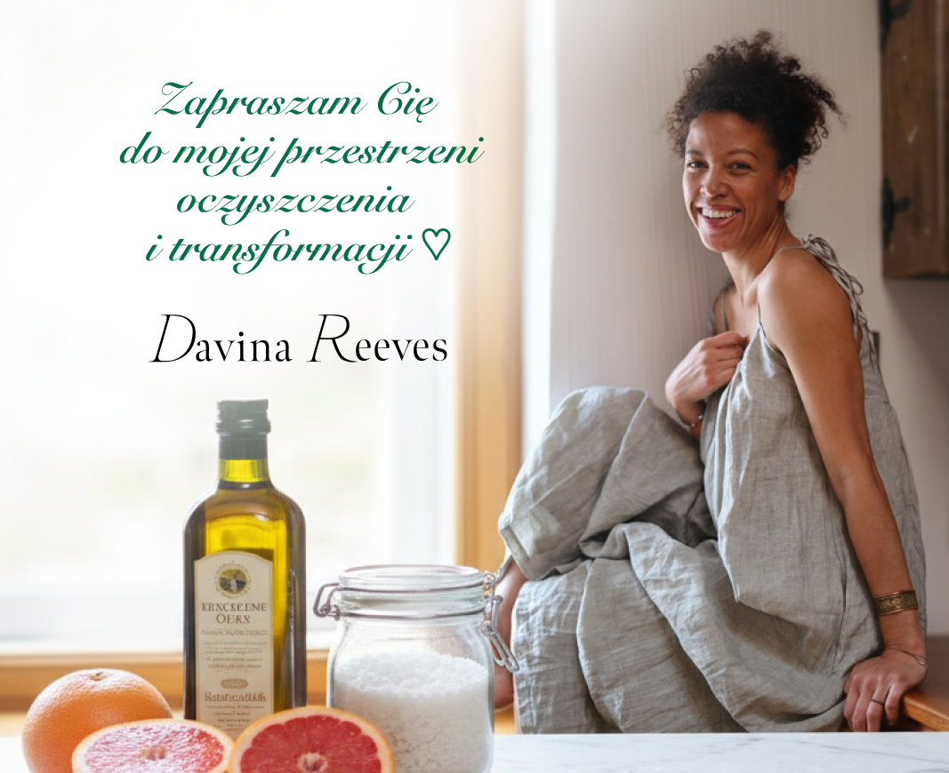 Davina Reeves - Zapraszam Cię do mojej przestrzeni oczyszczenia i transformacji
