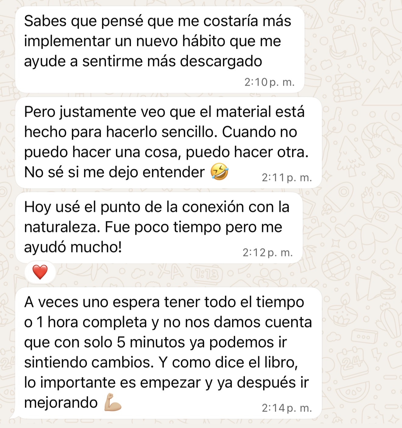 Testimonio: El material esta hecho para hacerlo sencillo. Con solo 5 minutos ya se pueden sentir cambios