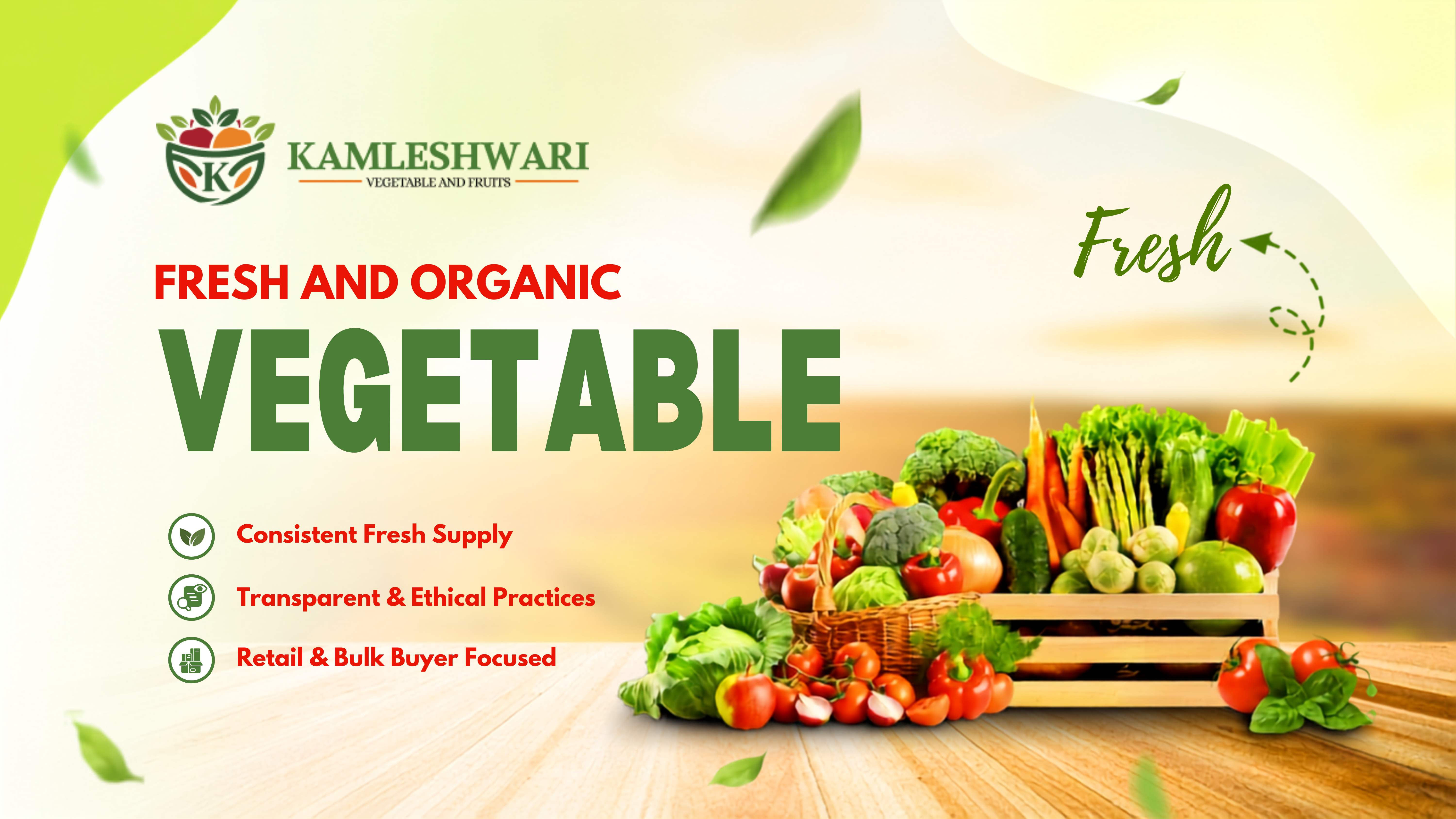 Fresh and organic vegetables from Kamleshwari