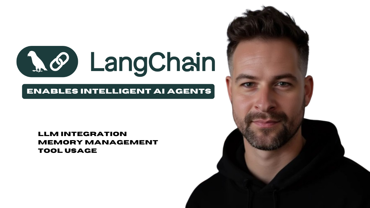 LangChain Explained: How AI Agents Think, Learn & Act Autonomously