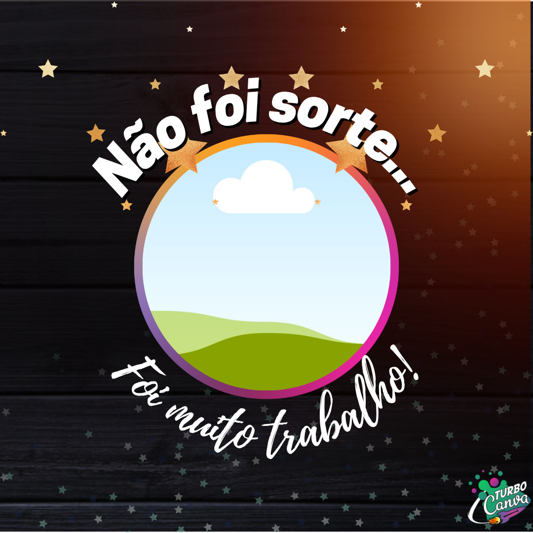 Arte: Não foi sorte, foi muito trabalho