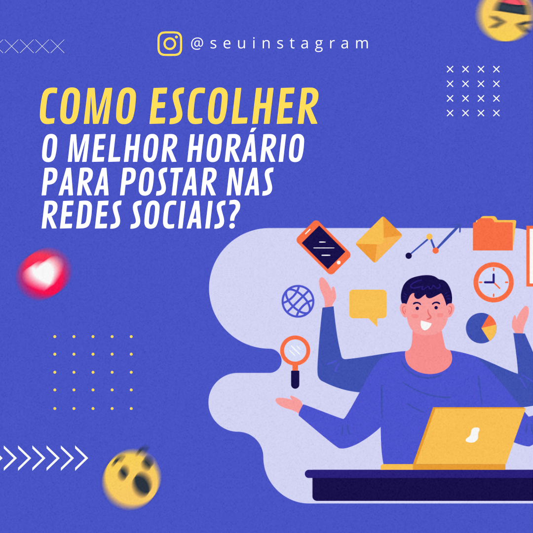 Arte: Como escolher o melhor horário para postar nas redes sociais?