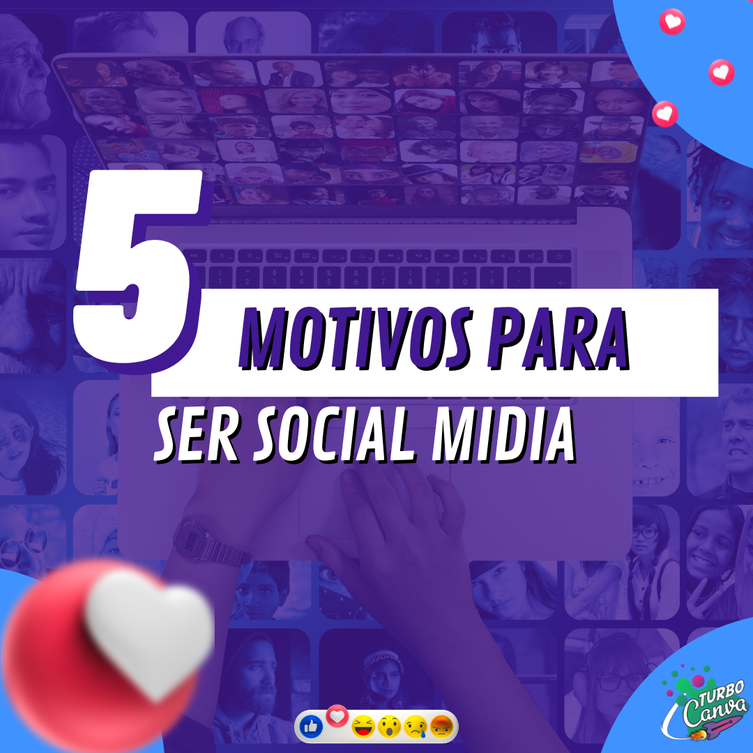 Arte: 5 motivos para ser social mídia