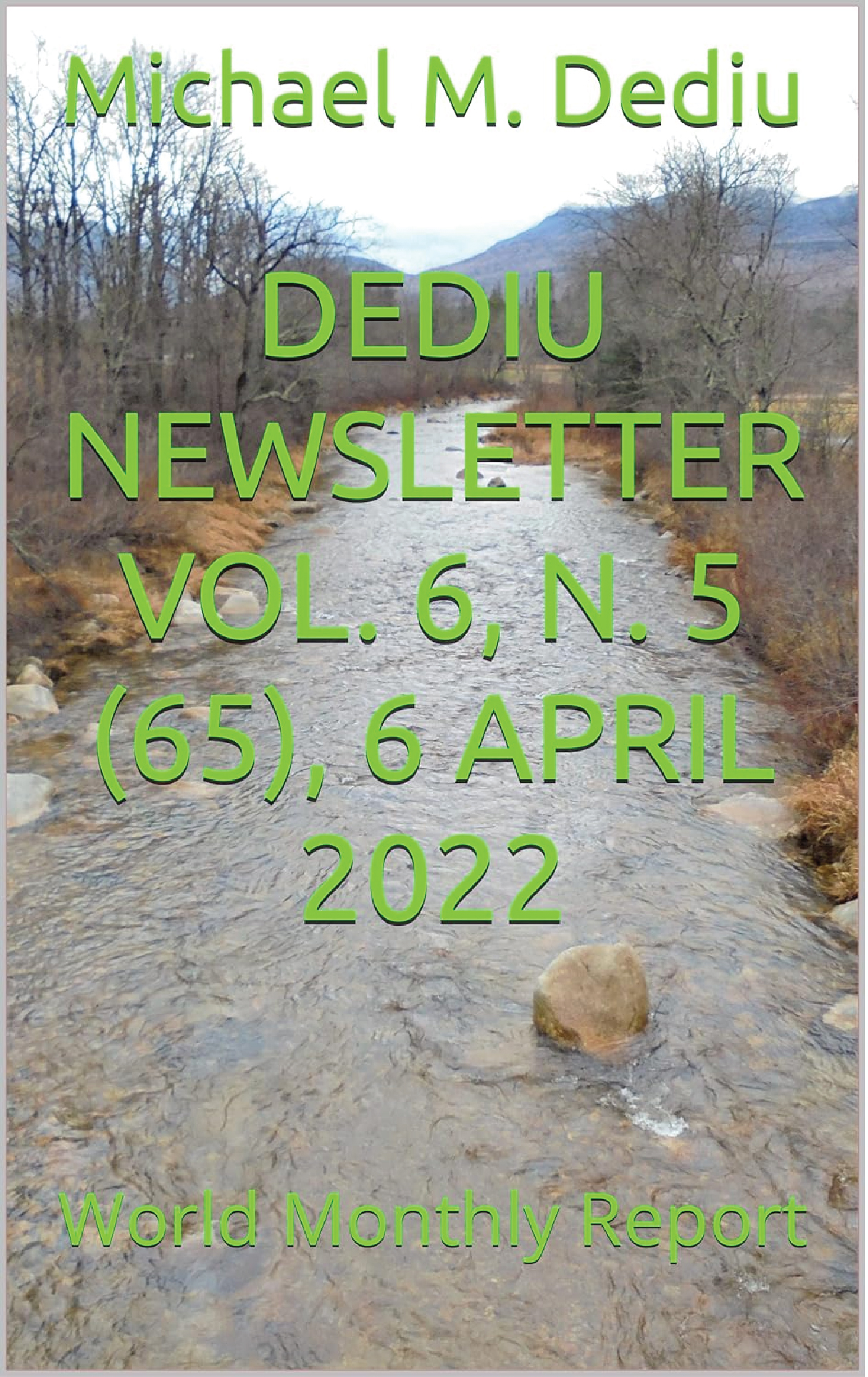 Dediu Newsletter Vol. 7, N. 3 (75), 6 February 2023: World Monthly Report