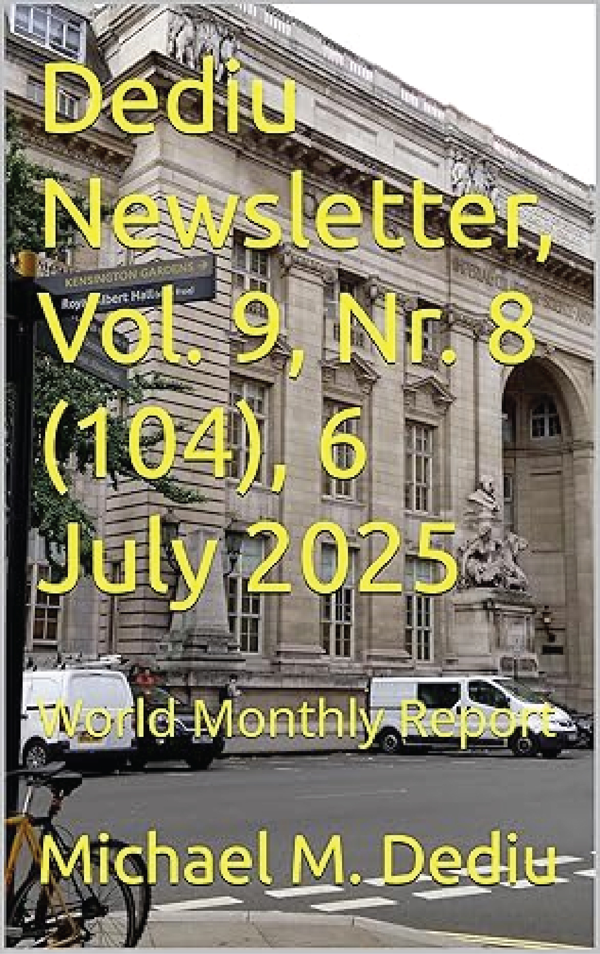 Dediu Newsletter Vol. 6, N. 5 (65), 6 April 2022: World Monthly Report