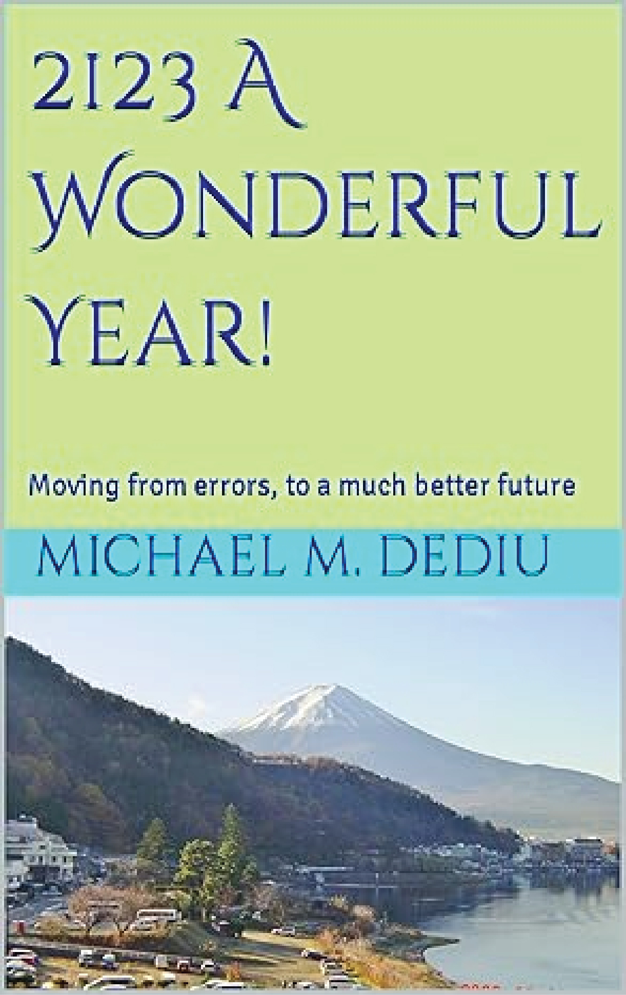 Dediu Newsletter Vol. 8, N. 2 (86), 6 January 2024: World Monthly Report