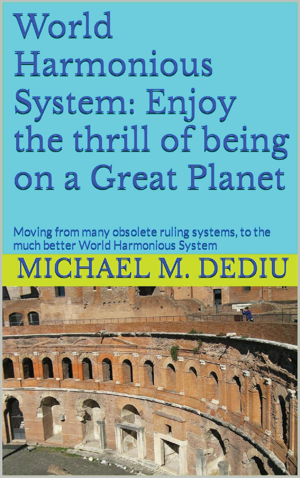 World Harmonious System