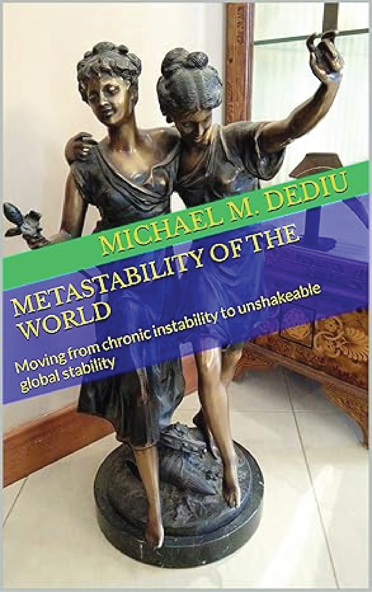 Metastability of the World