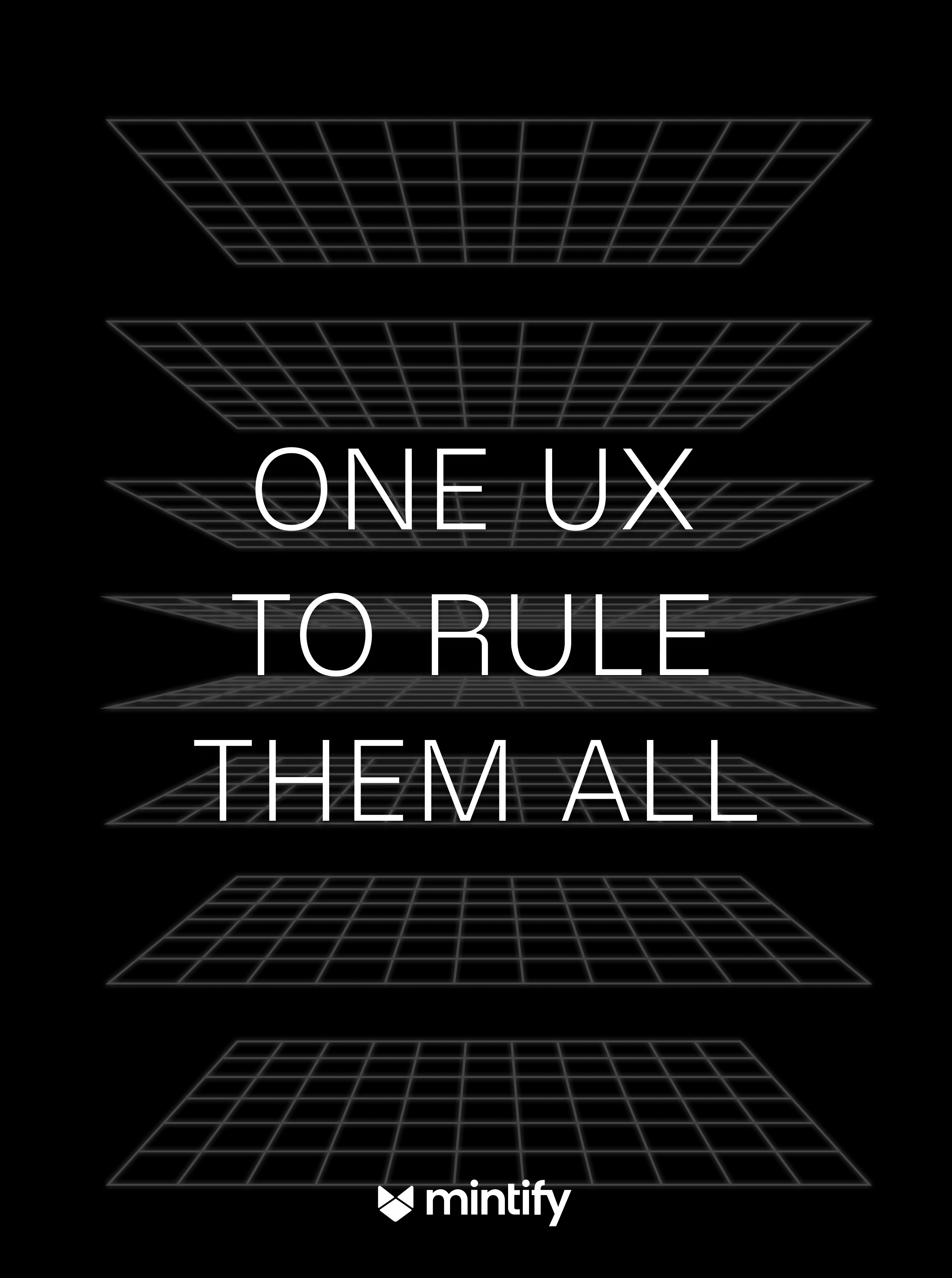 One UX To Rule Them All campaign