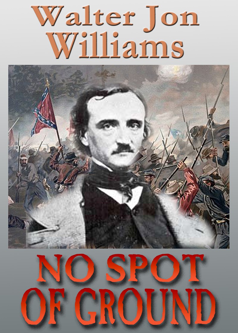 Cover of No Spot of Ground by Walter Jon Williams
