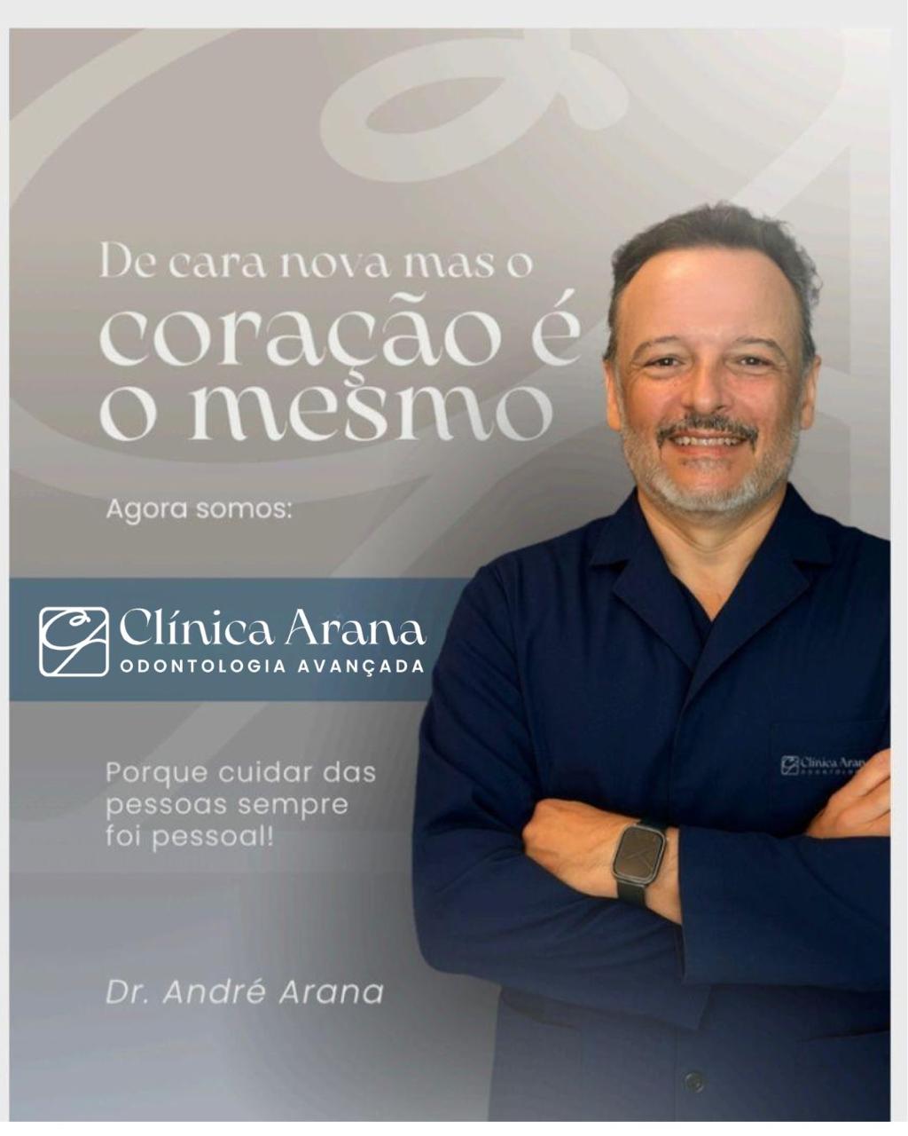 Dr. André Arana com os braços cruzados e sorrindo — De cara nova mas o coração é o mesmo