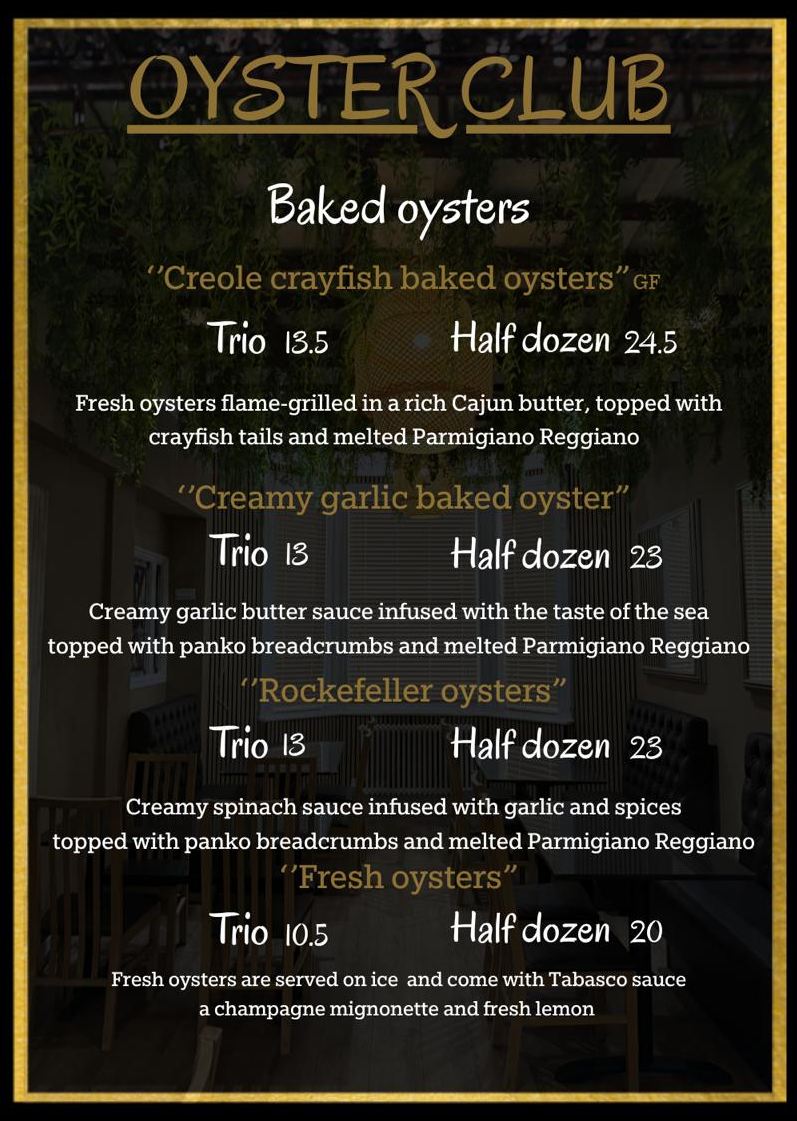 Oyster Club Menu - Baked Oysters including Creole crayfish, Creamy garlic, Rockefeller and Fresh oysters